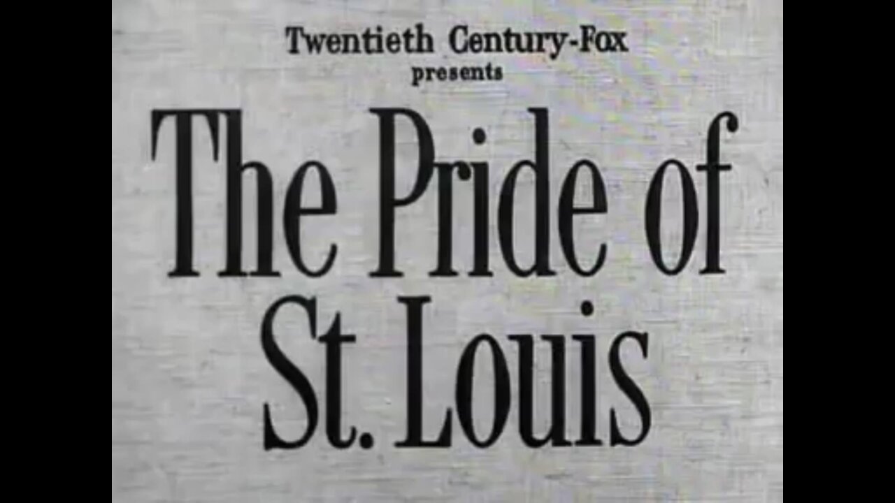 The Pride of St. Louis(1952)