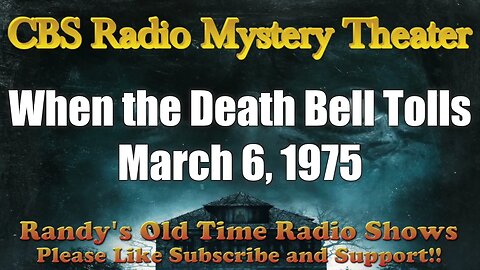 CBS Radio Mystery Theater When the Death Bell Tolls March 6, 1973