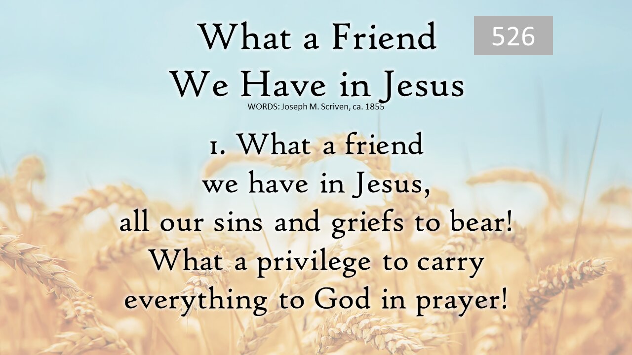 "What a Friend We Have in Jesus" & "As We Go"