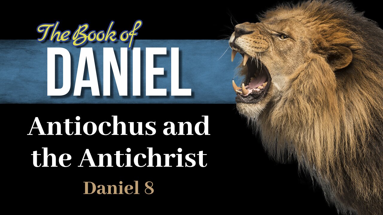 15 Dan 8 Antiochus and Antichrist