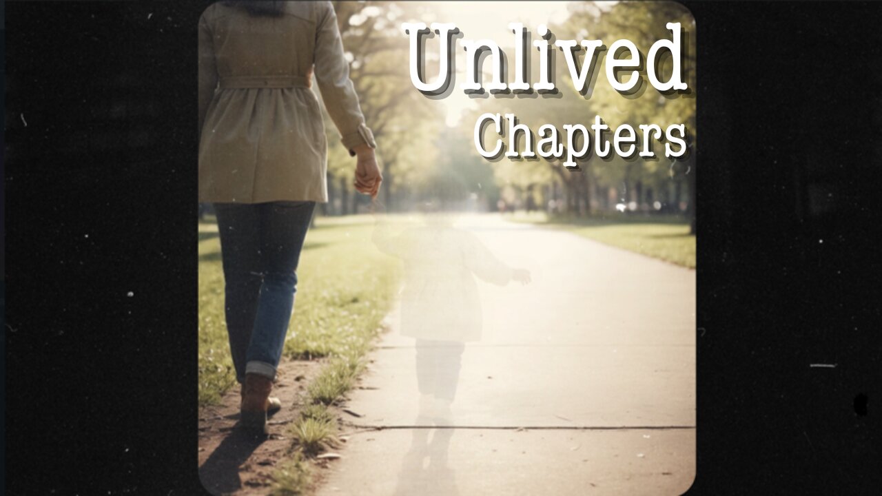 Unlived Chapters by America Ascending | Folk Song | End Abortion in America