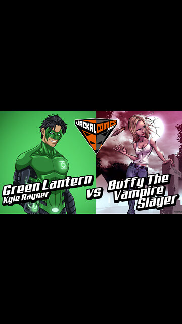 GREEN LANTERN, Kyle Rayner Vs. BUFFY THE VAMPIRE SLAYER - Comic Book Battles: Who Would Win?