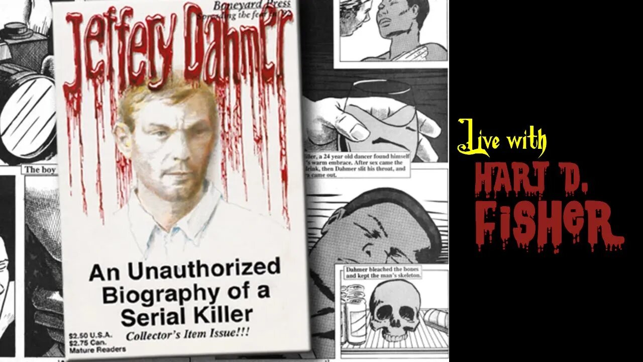Take a Bite out of the Big Book of Dahmer: Live with Hart D. Fisher