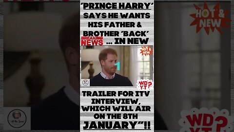 🇬🇧 ‘PRINCE HARRY’ SAYS HE WANTS HIS FATHER & BROTHER BACK!! "IS IT TOO LATE”?? #shorts #hmmm