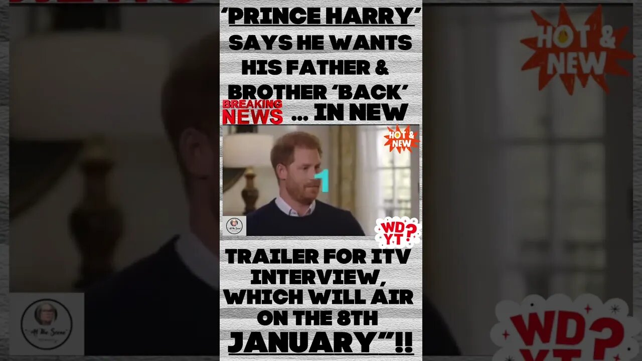 🇬🇧 ‘PRINCE HARRY’ SAYS HE WANTS HIS FATHER & BROTHER BACK!! "IS IT TOO LATE”?? #shorts #hmmm