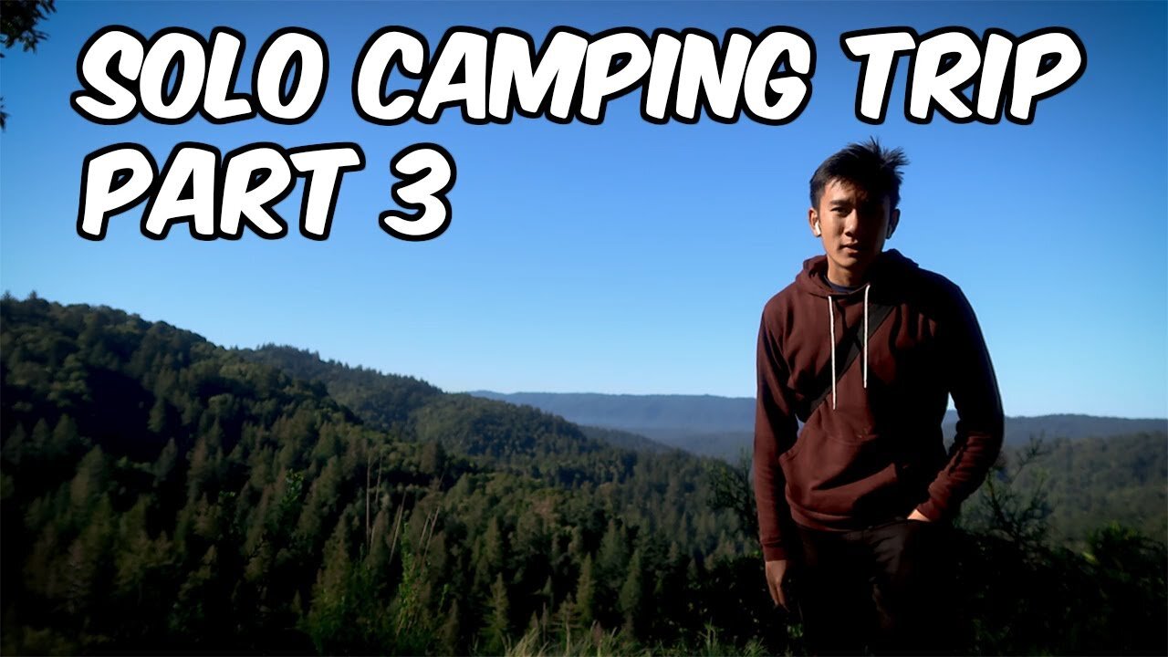 Solo Camping Trip - Part 3 - The Last Day