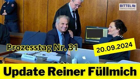 Update Reiner Füllmich - Prozesstag Nr. 31 - Teil 1 - 20.09.2024