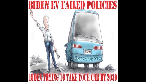 BIDEN PROVES EVERYDAY THAT HIS POLICIES CONTINUE TO FAIL THIS TIME IS ON EV PUSH TO BAN GAS VEHICLES