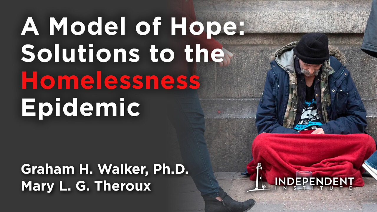 A Model of Hope: Solutions to the Homelessness Epidemic | Mary L. G. Theroux and Graham H. Walker