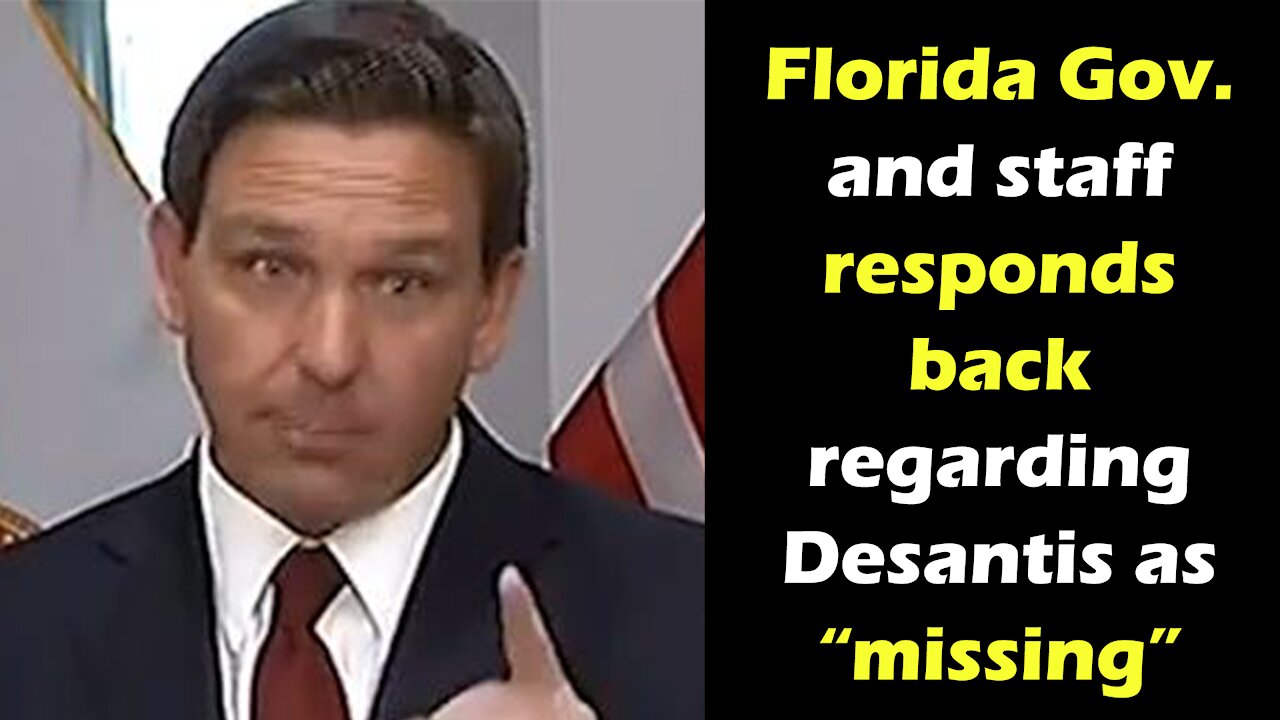 Update: Ron Desantis and his staff responds back regarding media critics claiming MIA