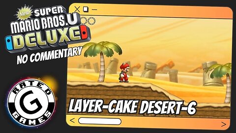 Layer-Cake Desert-6 - Blooming Lakitus ALL Star Coins - Super Mario Bros U Deluxe No Commentary