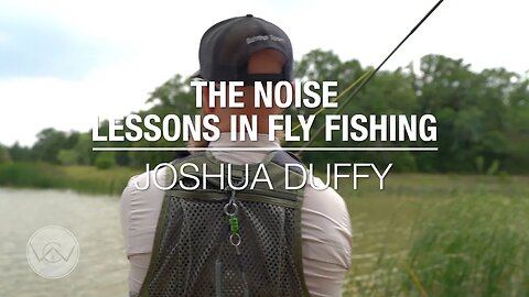 Lessons In Fly Fishing - The Noise (Christian Community)