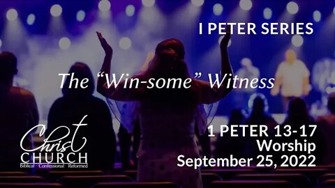 Christ Church OPC - Flower Mound, Texas - September 25, 2022 - 1 Peter 3:13-17