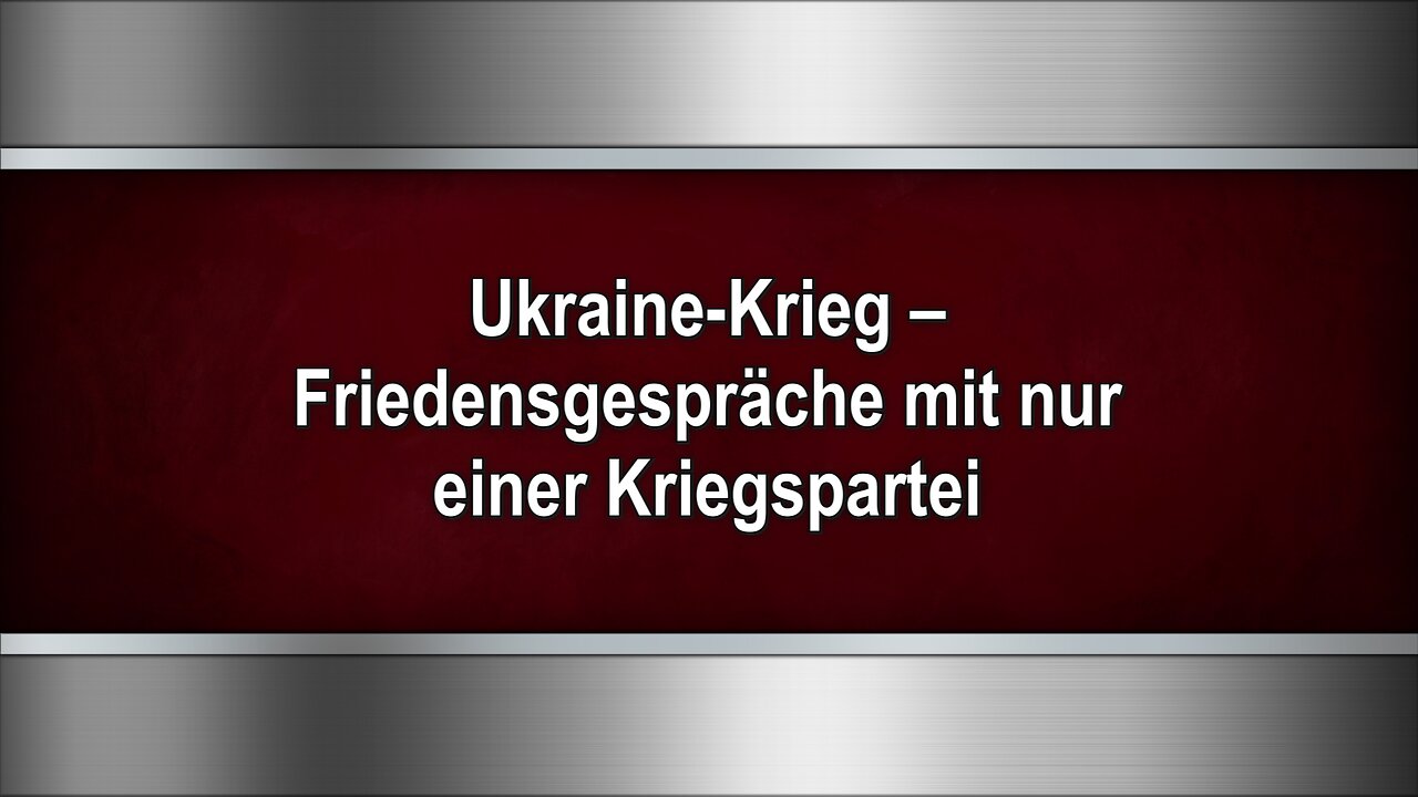 Ukraine-Krieg – Friedensgespräche mit nur einer Kriegspartei