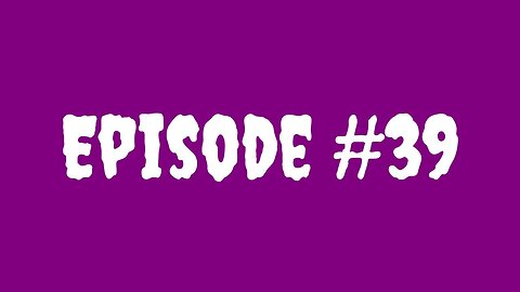 Episode #39