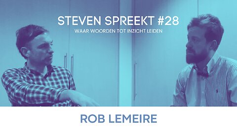 #28 Steven Spreekt met Rob Lemeire