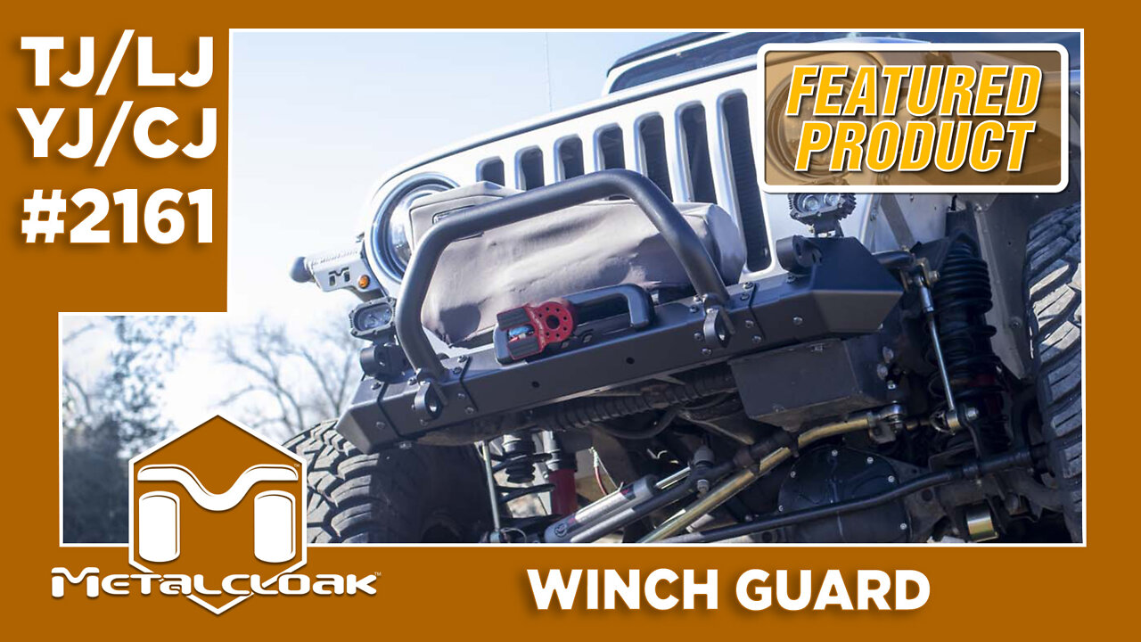 Featured Product: Winch Guard for the Jeep Wrangler TJ/LJ, YJ & CJ.