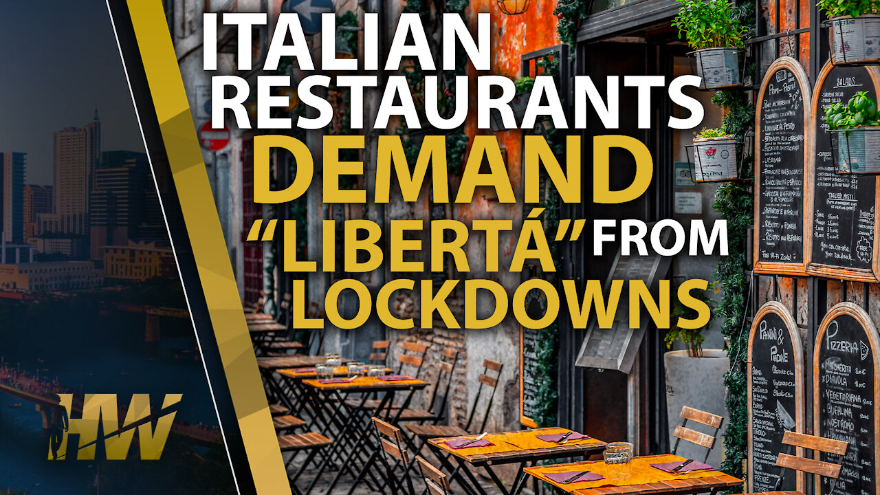 ITALIAN RESTAURANTS DEMAND “LIBERTÁ” FROM LOCKDOWNS