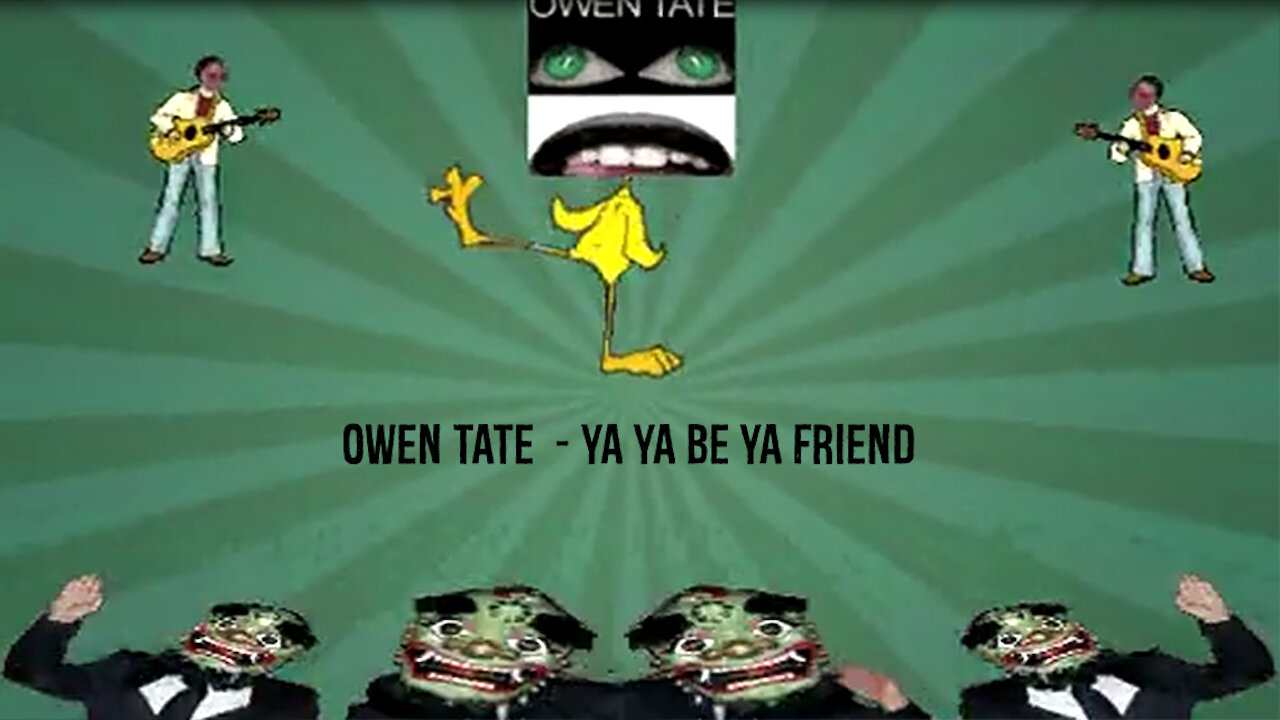 Owen Tate - Ya Ya Be Ya Friend