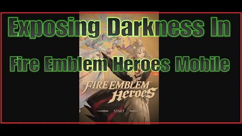 Exposing Darkness In Fire Emblem Heroes [Christian Discernment Ministry]