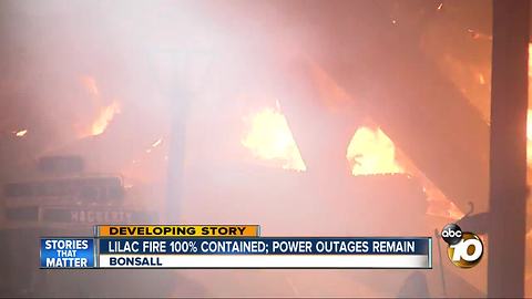 Lilac Fire 100% contained, but power still out in areas