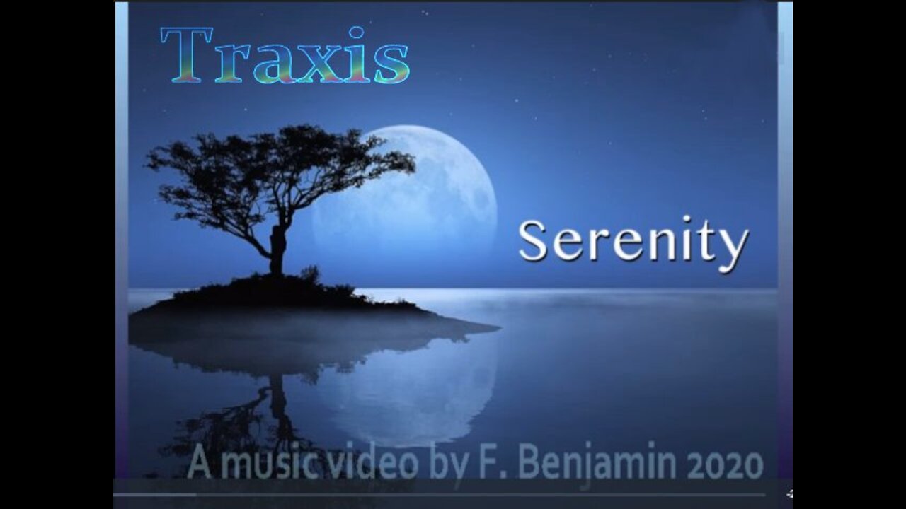 Traxis ~ Serenity