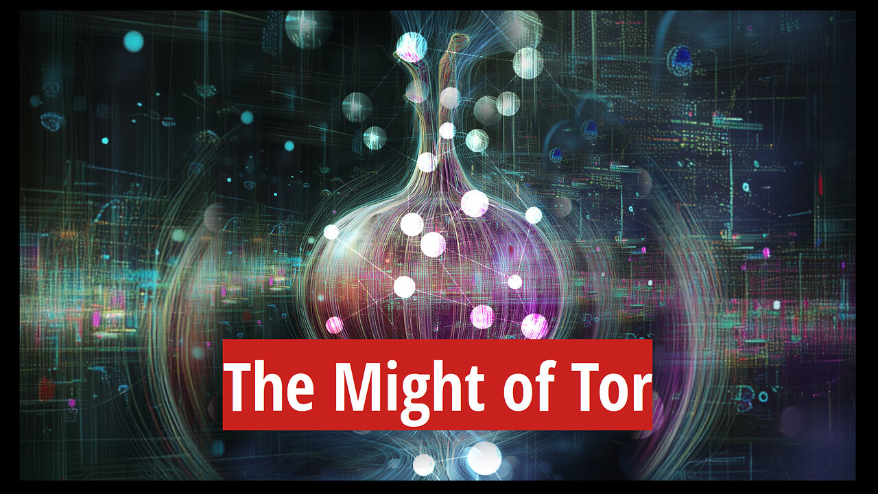 The Might of Tor