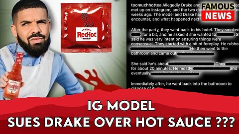 IG Model Sues Drake Over Hot Sauce Fiasco | Famous News