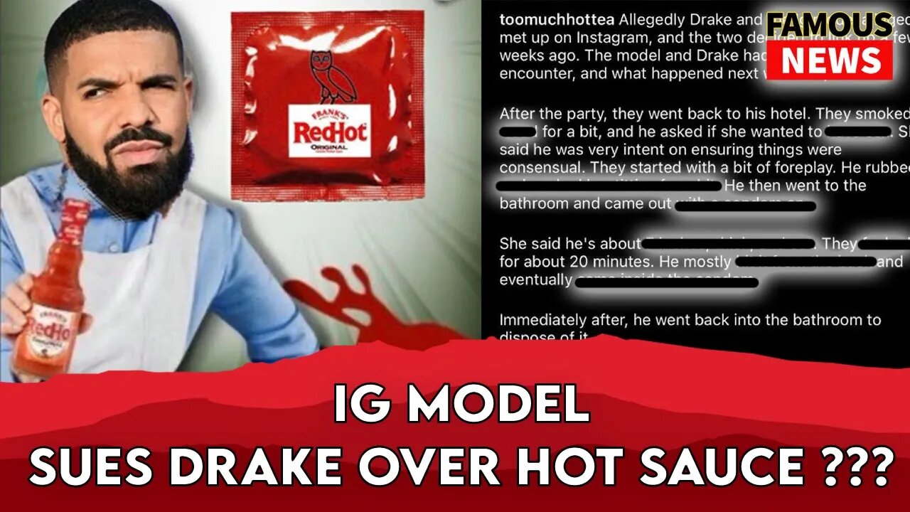 IG Model Sues Drake Over Hot Sauce Fiasco | Famous News