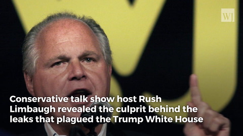 Rush Says He Knows Where the Leaks in the Trump White House Were Coming From