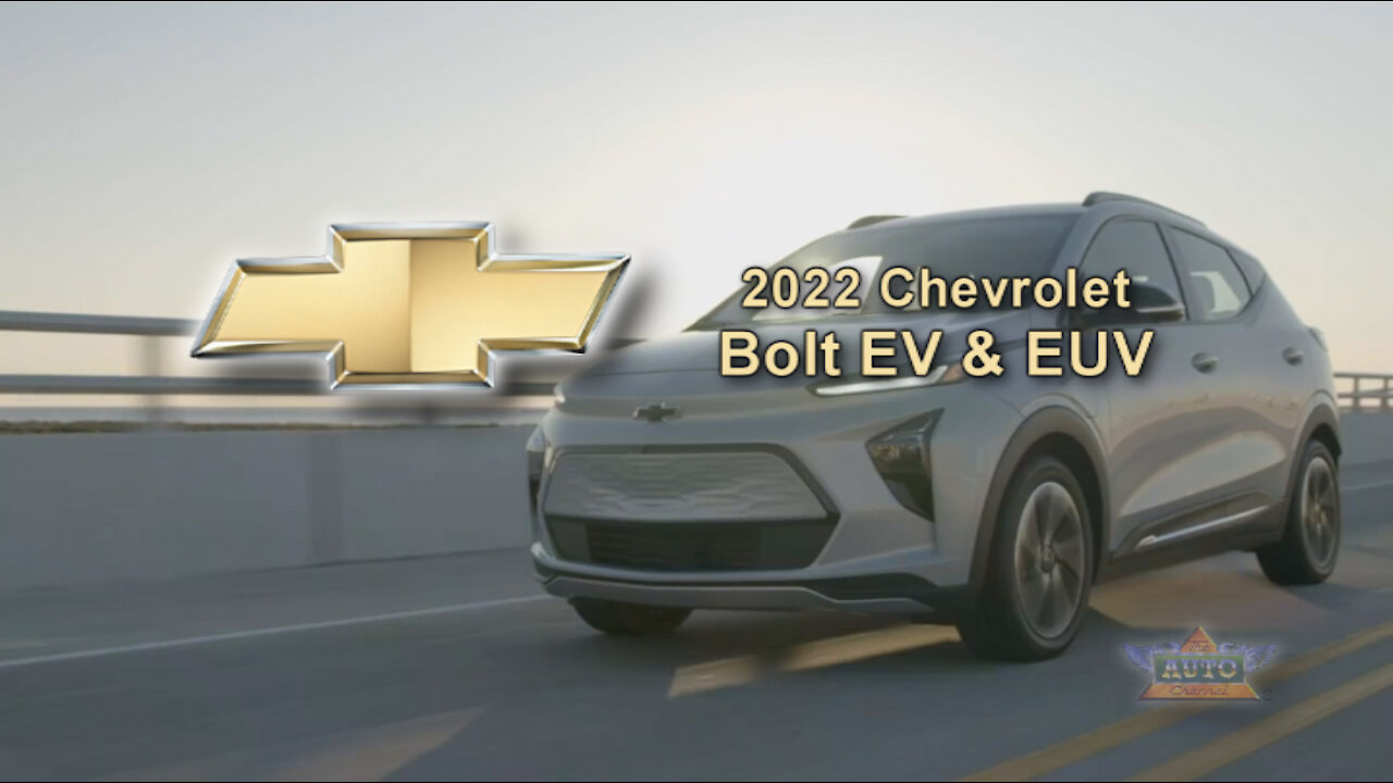 2022 Chevrolet Bolt EV & EUV