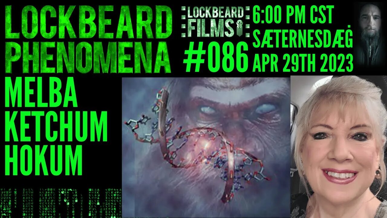 LOCKBEARD PHENOMENA #086. Melba Ketchum Hokum