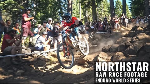 NORTHSTAR ENDURO WORLD SERIES RACE FOOTAGE DAY ONE 2019