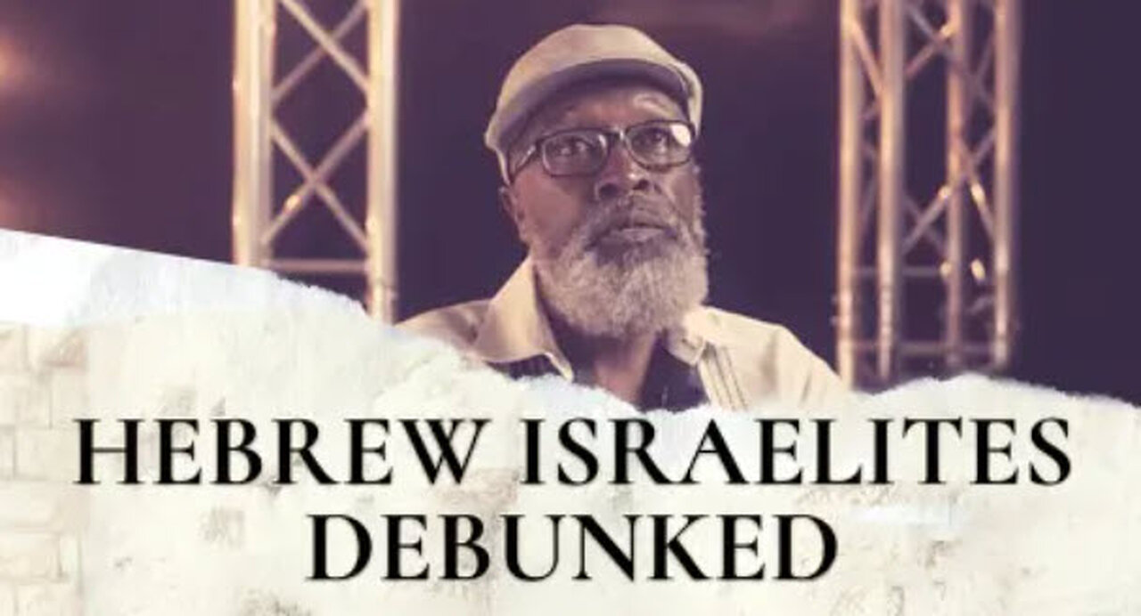 Hebrew Israelites Debunked