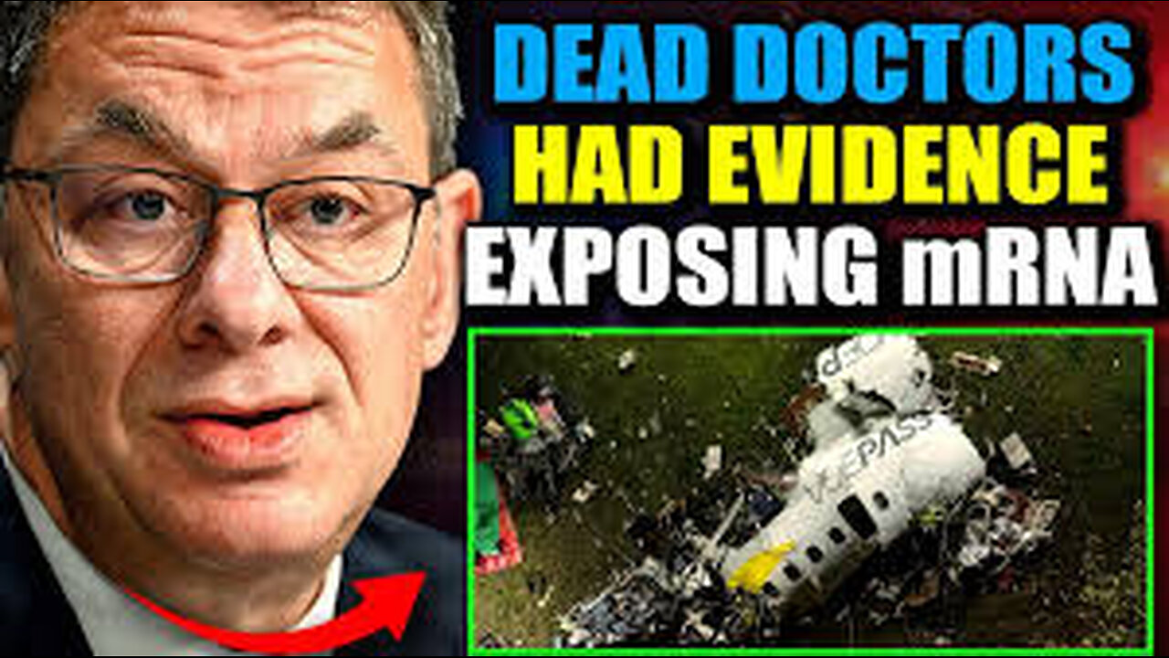 Doctors Killed in Plane Crash Vowed To Release Evidence Linking mRNA to Turbo Cancer