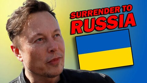 Elon Musk's Shameful Remarks on Ukraine/ Russia Peace Deal