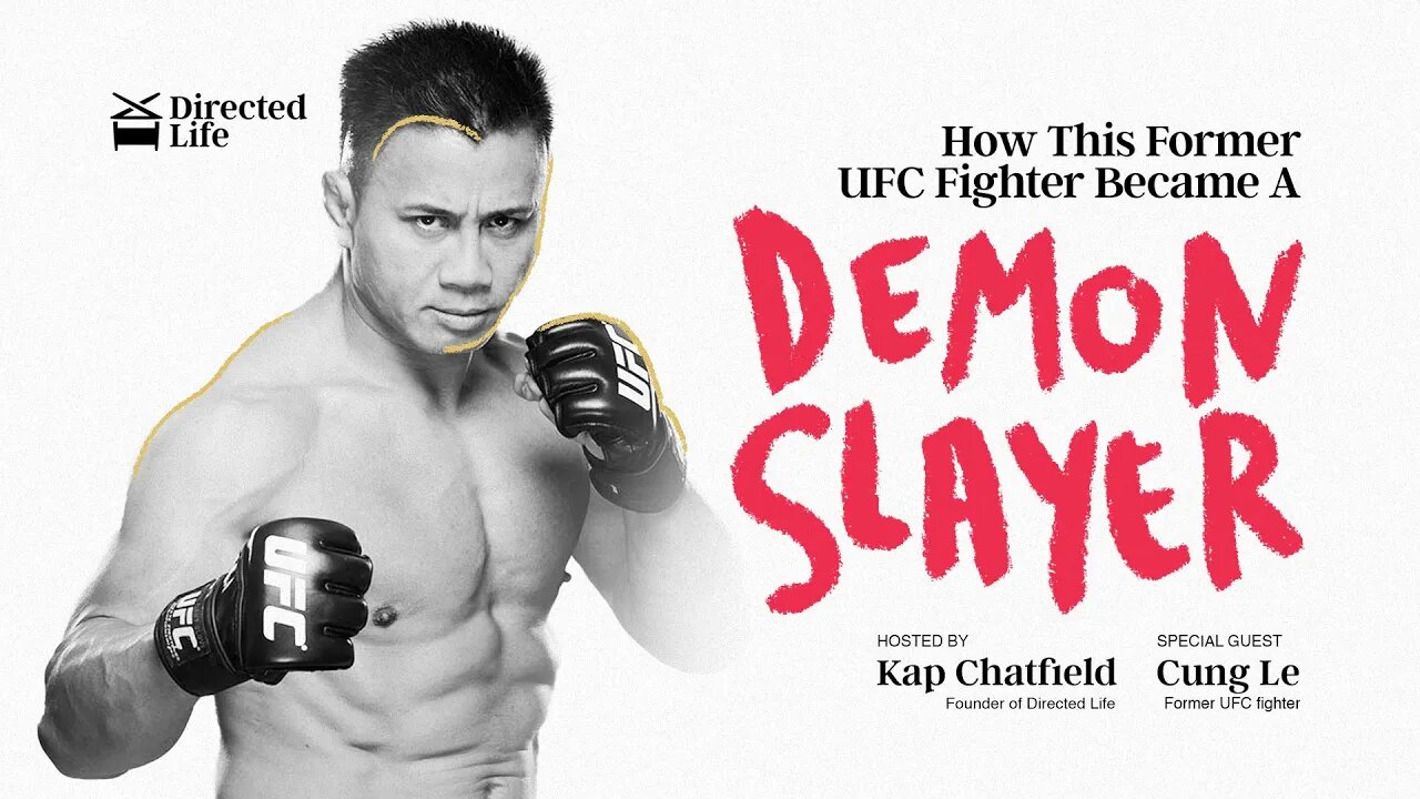 How This Former UFC Fighter Became A Demon Slayer - with Cung Le