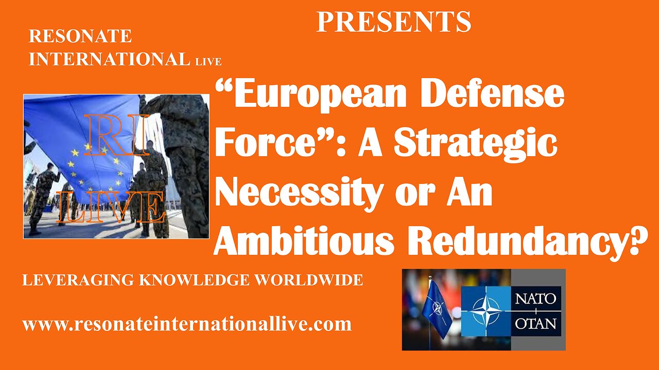 “European Defense Force”- Strategic Necessity or Ambitious Redundancy?