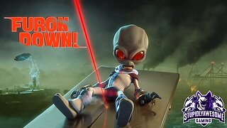 Destroy All Humans! Ep 15 Furon Down