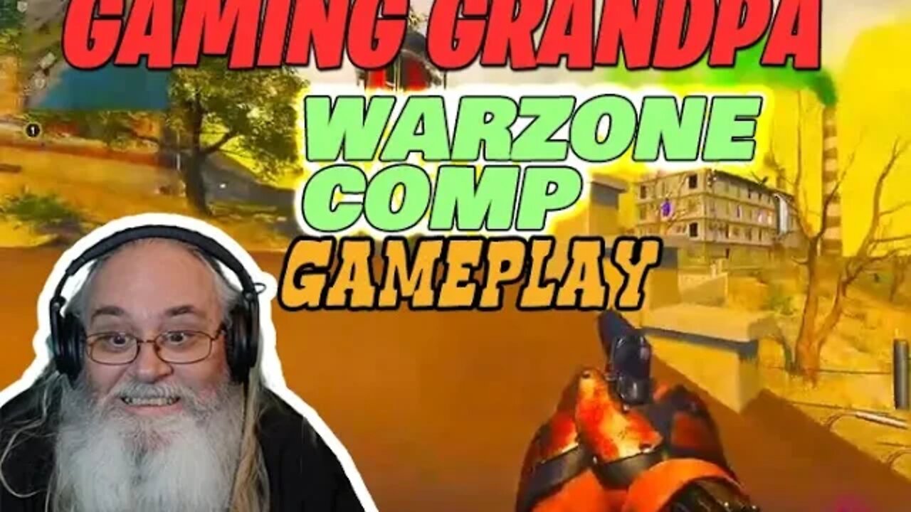 Gaming Grandpa Warzone highlights from My daily Live Gaming Stream Fun Times Old Man Gaming