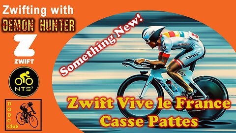 24 07 14 Zwift Vive La France Casse Pattes