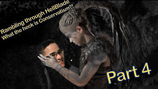 What the heck is Conservative?! - Rambling through Hellblade: Senua's Sacrifice (part 4)