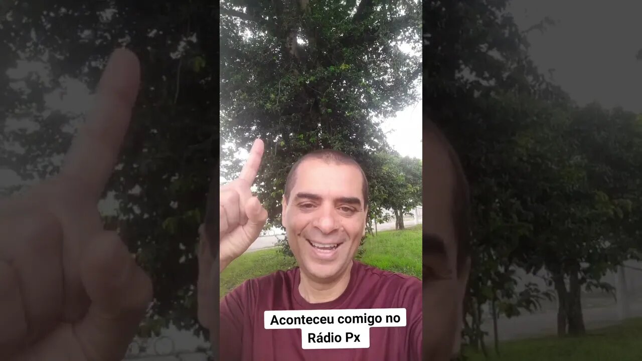 Aconteceu isso comigo por causa do Rádio Px