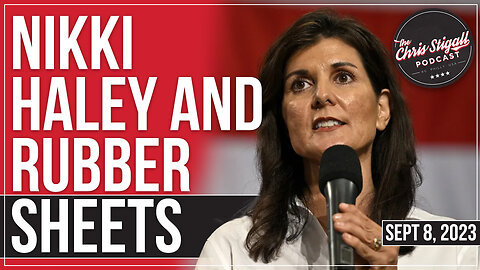 Nikki Haley and Rubber Sheets