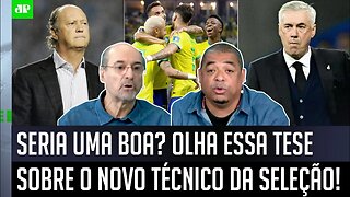 "SERIA UM DELÍRIO? Se EU FOSSE a CBF, o NOVO TÉCNICO da Seleção poderia..." OLHA essa TESE!