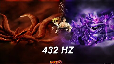 Naruto Strong and Strike 432HZ