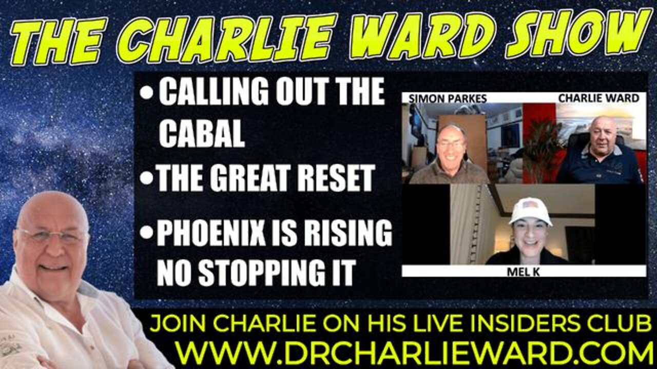 THE PHOENIX IS RISING & NO STOPPING IT! WITH MEL K, SIMON PARKES & CHARLIE WARD