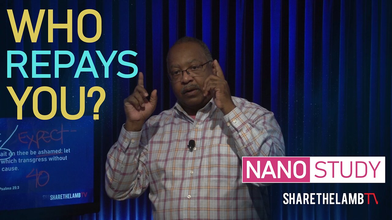 Who Repays You? | Nano Study | Excerpt from: Waiting and the Door | Share The Lamb TV