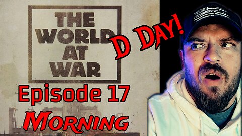 The World At War Ep 17 "Morning" | Reaction