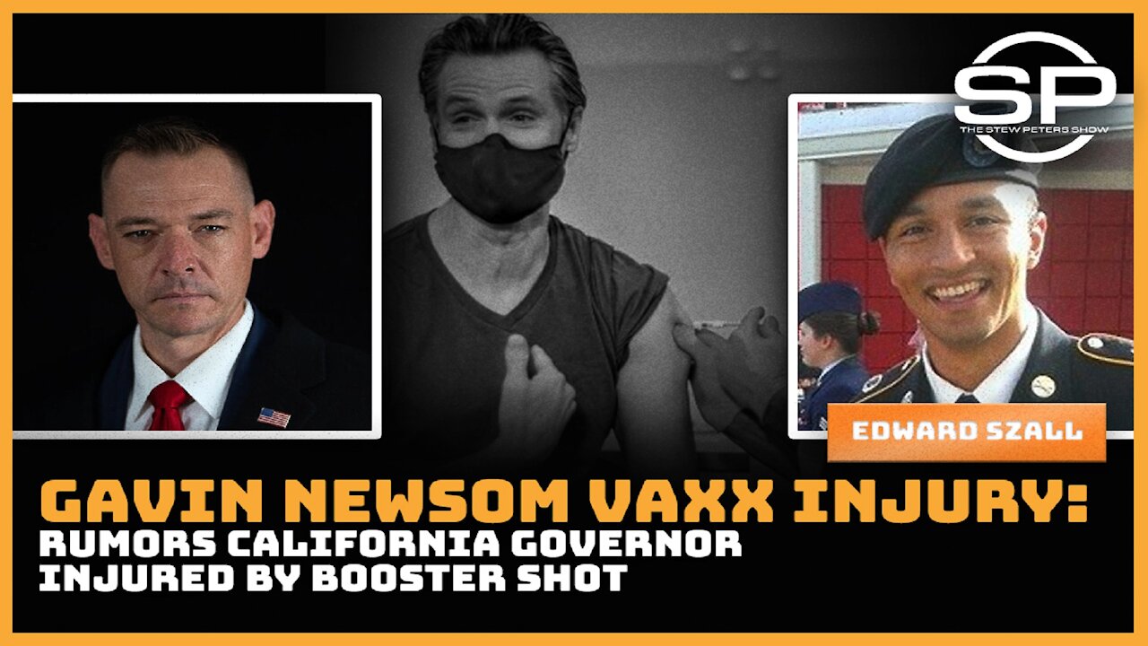 GAVIN NEWSOM VAXX INJURY: RUMORS CALIFORNIA GOVERNOR INJURED BY BOOSTER SHOT